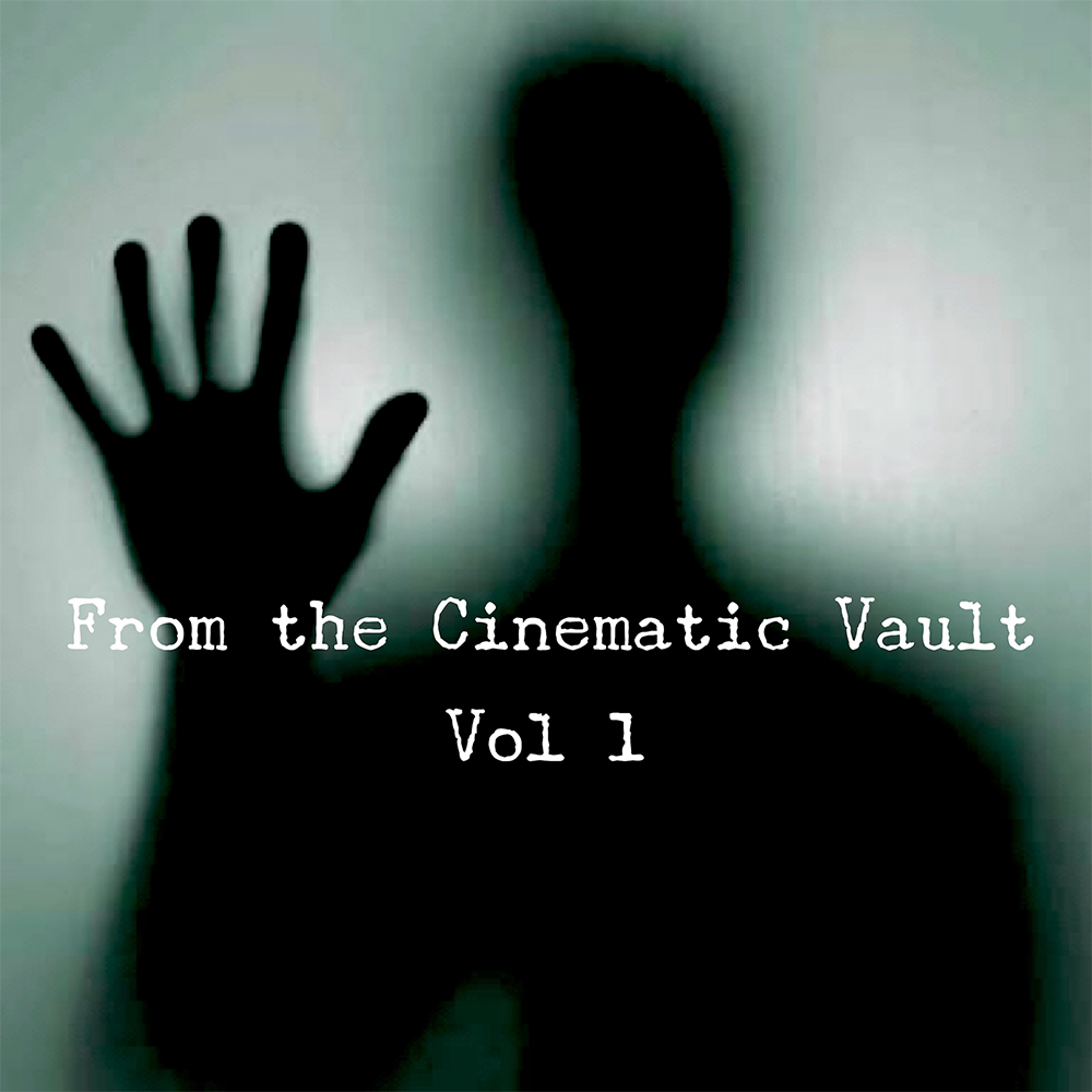 From The Cinematic Vault Vol 1